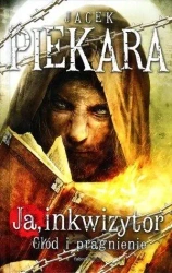 Ja, inkwizytor. Głód i pragnienie TW - Jacek Piekara