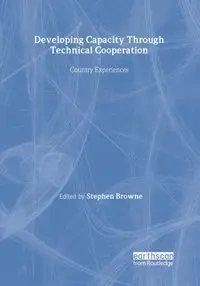 Developing Capacity Through Technical Cooperation - Browne Stephen