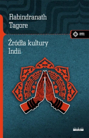 Źródła kultury Indii - Rabindranath Tagore