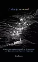 A Bridge to Spirit - Lisa Romero