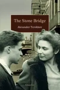 The Stone Bridge - Alexander Terekhov