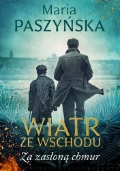 Wiatr ze Wschodu. Za zasłoną chmur - Maria Paszyńska