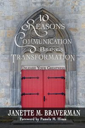 10 Reasons Communication Brings Transformation - Braverman Janette M.