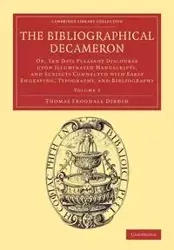 The Bibliographical Decameron - Volume 3 - Thomas Dibdin Frognall
