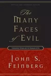 The Many Faces of Evil - John S. Feinberg