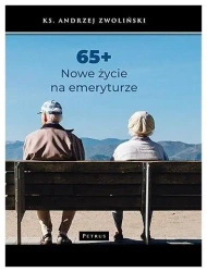 65+ Nowe życie na emeryturze - ks. Andrzej Zwoliński