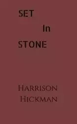 Set in Stone - Harrison Hickman