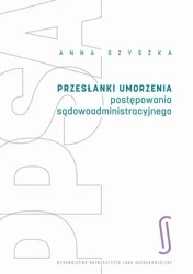 eBook Przesłanki umorzenia postępowania sądowoadministracyjnego - Anna Szyszka