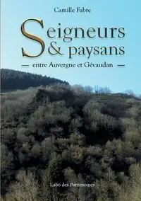 Seigneurs & Paysans - Camille Fabre