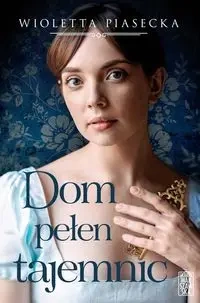Dom pełen tajemnic DL - Wioletta Piasecka