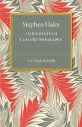 Stephen Hales - Clark-Kennedy A. E.