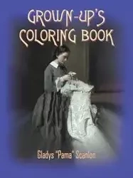 GROWN-UP'S COLORING BOOK - Gladys Scanlon