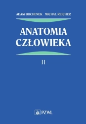 Anatomia człowieka T.2 - Adam Bochenek, Michał Reicher