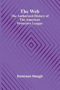 The Web - Emerson Hough