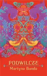 Podwilcze - Martyna Bunda