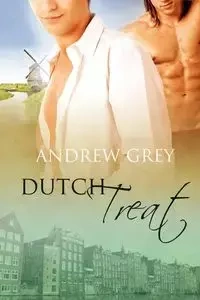 Dutch Treat - Andrew Grey