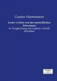 Locke's Lehre von der menschlichen Erkenntnis - Hartenstein Gustav