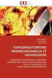 Tomodensitometrie tridimensionnelle et orthodontie - Collectif