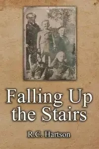 Falling Up the Stairs - Hartson R.C.
