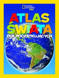 Atlas świata dla początkujących - Martha B. Sharma, Anna Matusik