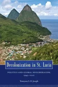 Decolonization in St. Lucia - Joseph Tennyson S. D.