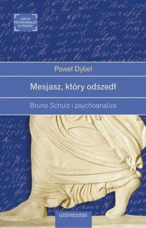 eBook Mesjasz, który odszedł - Paweł Dybel