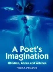 A Poet's Imagination - Pellegrino Frank  A.