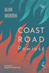 Coast Road. Powieść - Alan Murrin