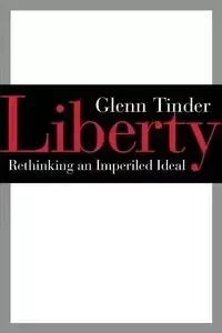 Liberty - Glenn Tinder