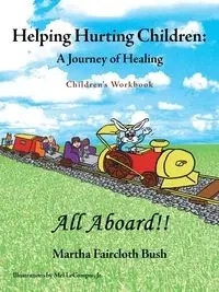 Helping Hurting Children - Martha Bush