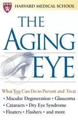 The Aging Eye - Harvard Medical School