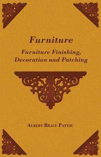Furniture - Furniture Finishing, Decoration and Patching - Albert Pattou Brace