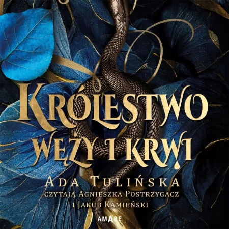 audiobook Królestwo węży i krwi - Ada Tulińska