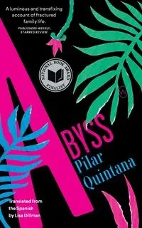 Abyss - Pilar Quintana