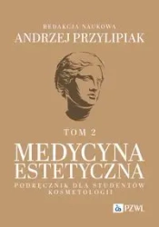 Medycyna estetyczna. Podręcznik dla studentów.. - Andrzej Przylipiak