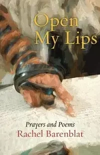 Open My Lips - Rachel Barenblat