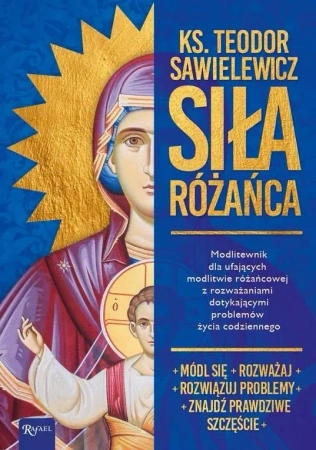 Siła Różańca - ks. Teodor Sawielewicz