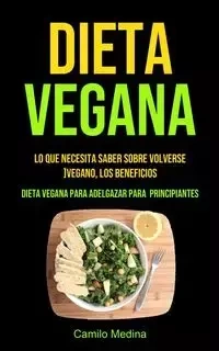 Dieta Vegana - Medina Camilo