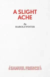 A Slight Ache - Harold Pinter