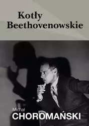 eBook Kotły beethovenowskie - Michał Choromański epub mobi