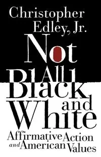 Not All Black and White - Christopher Edley