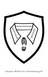 Blue-Collar Believer - William H. Schnakenberg IV Chaplain
