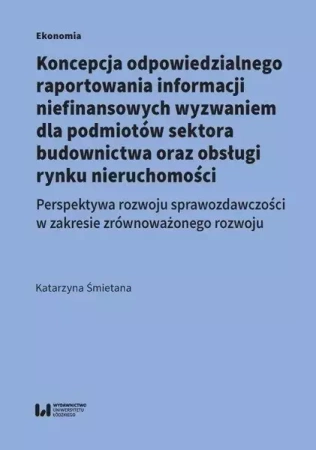 Koncepcja odpowiedzialnego raportowania informacji - Katarzyna Śmietana
