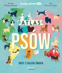 Atlas psów. Rasy z całego świata - Frances Evans, Kelsey Heaton