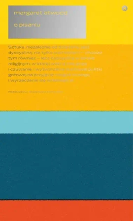 O pisaniu - Margaret Atwood
