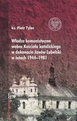 Władze komunistyczne wobec Kościoła katolickiego.. - ks. Piotr Tylec