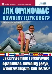 Jak opanować dowolny język obcy (Wersja elektroniczna (PDF)) - Agnieszka Burcan-Krawczyk