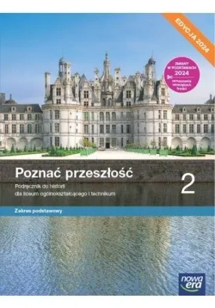 Historia LO 2 Poznać przeszłość Podr ZP 2024 - Adam Kucharski, Anna Łaszkiewicz, Aneta Niewęgłow