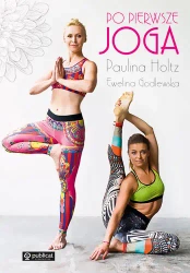 Po pierwsze joga - Ewelina Godlewska
