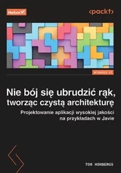 Nie bój się ubrudzić rąk, tworząc czystą... - Tom Hombergs